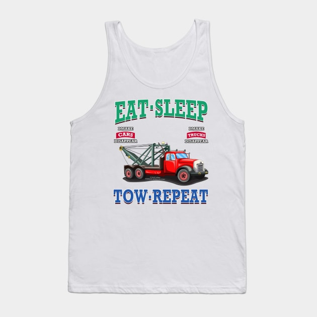 Eat Sleep Tow Repeat Tow Truck Towing Novelty Gift Tank Top by Airbrush World